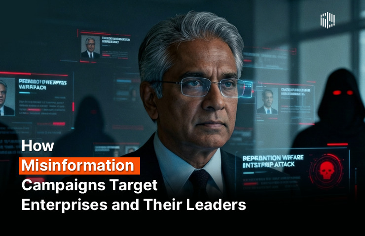 How Misinformation Campaigns Target Enterprises and Their Leaders