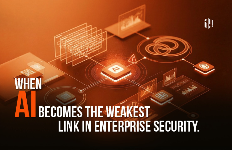When AI Becomes the Weakest Link in Enterprise Security 