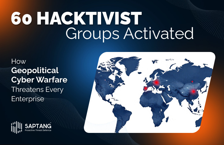 60 Hacktivist Groups Activated: How Geopolitical Cyber Warfare Threatens Every Enterprise 